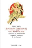Barbara Martin - Zwischen Verklärung und Verführung, Häftad