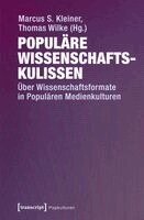 Marcus S. Kleiner - Populäre Wissenschaftskulissen, Häftad