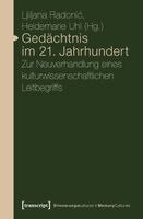 Ljiljana Radonic - Gedächtnis im 21. Jahrhundert, Häftad