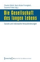 Claudia Stöckl - Die Gesellschaft des langen Lebens, Häftad