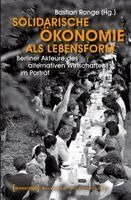 Bastian Ronge - Solidarische Ökonomie als Lebensform, Häftad