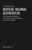 Christiane Bürger - Deutsche Kolonialgeschichte(n), Häftad