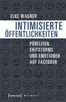 Elke Wagner - Intimisierte Öffentlichkeiten, Häftad