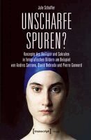 Jule Schaffer - Unscharfe Spuren?, Häftad