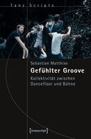 Sebastian Matthias - Gefühlter Groove, Häftad