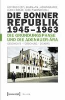 Gertrude Cepl-Kaufmann - Die Bonner Republik 1945-1963 - Die Gründungsphase und die Adenauer-Ära, Häftad
