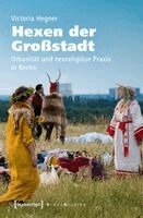 Victoria Hegner - Hexen der Großstadt, Häftad