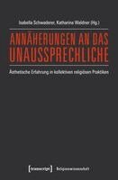 Isabella Schwaderer - Annäherungen an das Unaussprechliche, Häftad