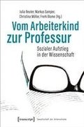 Vom Arbeiterkind zur Professur
