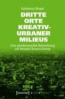 Katharina Bingel - Dritte Orte kreativ-urbaner Milieus, Häftad