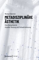 Michael Heinrich - Metadisziplinäre Ästhetik, Häftad