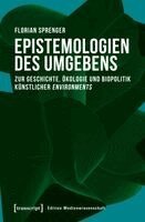 Florian Sprenger - Epistemologien des Umgebens, Häftad