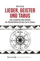 Wei-Ya Lin - Lieder, Geister und Tabus, Häftad