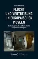 Vincent Regente - Flucht und Vertreibung in europäischen Museen, Häftad. Tillgänglighet: Lägg i varukorg