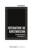 Sarah Hübscher - Interaktion im Kunstmuseum, Häftad