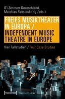 ITI Zentrum Deutschland - Freies Musiktheater in Europa / Independent Music Theatre in Europe, Häftad