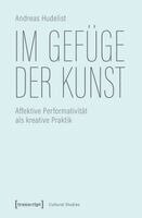 Andreas Hudelist - Im Gefüge der Kunst, Häftad