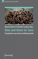 Margrit Bischof, Friederike Lampert - Sinn und Sinne im Tanz, Häftad