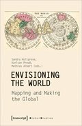 Envisioning the World  Mapping and Making the Global