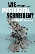 Wie postdigital schreiben?