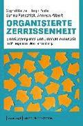 Organisierte Zerrissenheit