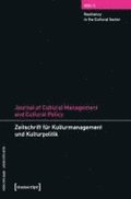 Journal of Cultural Management and Cultural Policy/Zeitschrift fr Kulturmanagement und Kulturpolitik