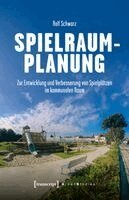 Rolf Schwarz - Spielraumplanung, Häftad