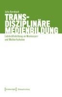 Julia Kernbach - Transdisziplinäre Medienbildung, Häftad