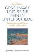 Geschmack und seine feinen Unterschiede