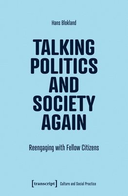 Talking Politics and Society Again