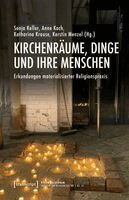 Sonja Keller, Anne Koch, Katharina Krause, Kerstin Menzel - Kirchenräume, Dinge und ihre Menschen, Häftad. Tillgänglighet: Lägg i varukorg
