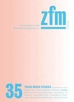 Gesellschaft Für Medienwissenschaft, Ulrike Bergermann, Kathrin Peters, Antonio Somaini, Geoffrey Winthrop-Young, Cornelius Borck, Philippe Despoix, Mary Ann Doane, Lorenz Engell, Vinzenz Hediger, Ute Holl, Gertrud Koch, Petra Löffler - Zeitschrift für Medienwissenschaft 35, Häftad. Tillgänglighet: Lägg i varukorg