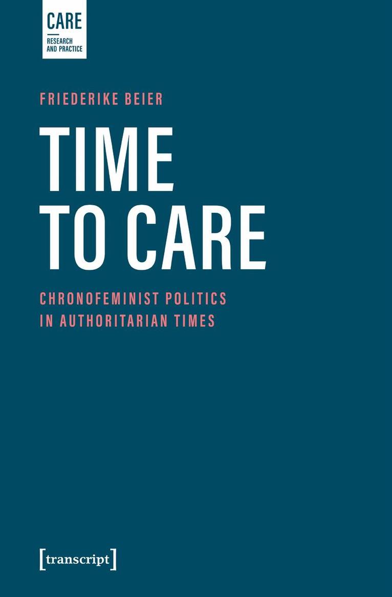 Friederike Beier - Time to Care, Häftad