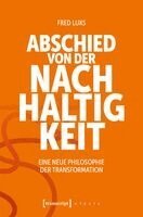Fred Luks - Abschied von der Nachhaltigkeit, Häftad
