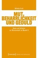 Wilhelm Krull - Mut, Beharrlichkeit und Geduld, Häftad