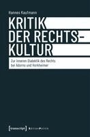 Hannes Kaufmann - Kritik der Rechtskultur, Häftad. Tillgänglighet: Lägg i varukorg