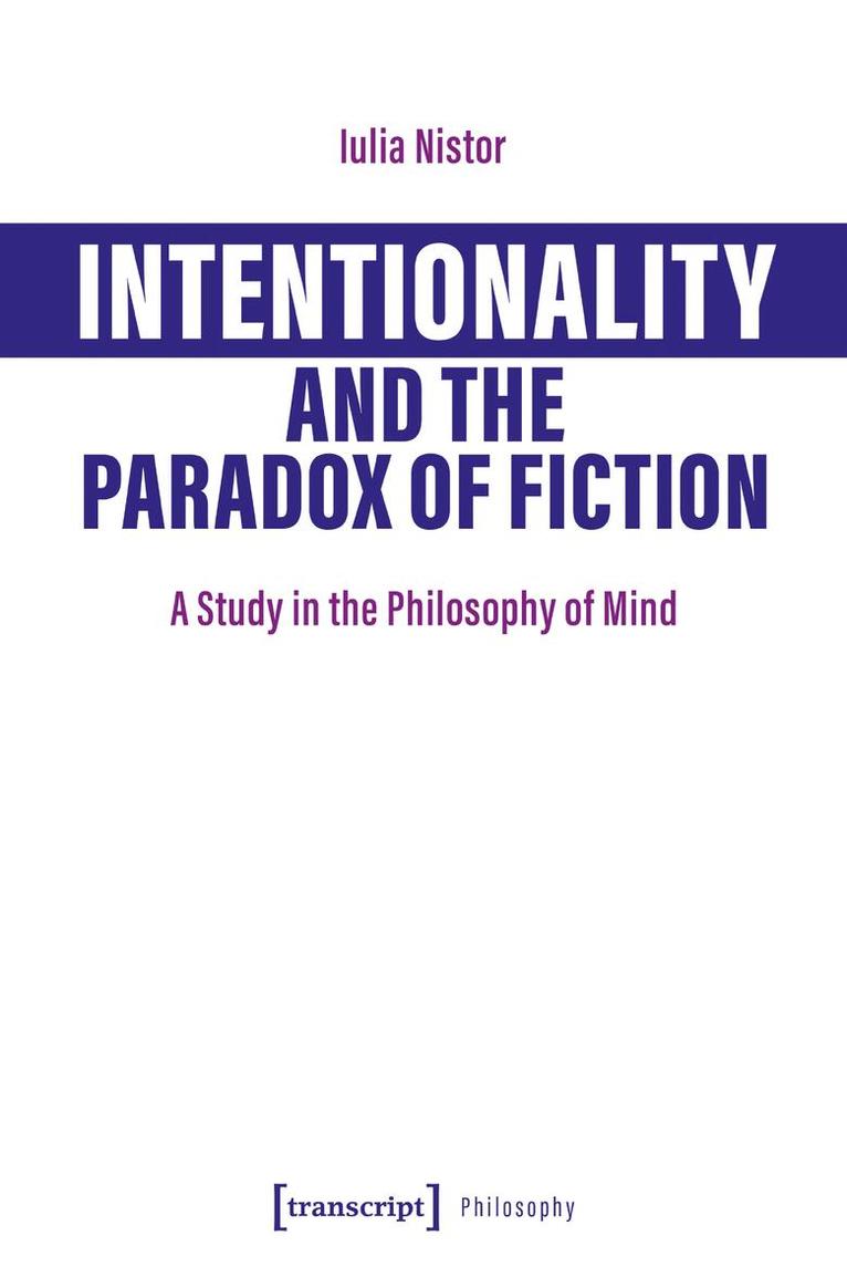 Iulia Nistor - Intentionality and the Paradox of Fiction, Häftad