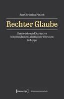 Jan Christian Pinsch - Rechter Glaube, Häftad
