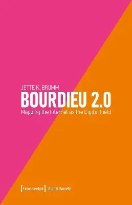 Jette K. Brumm - Bourdieu 2.0, Häftad. Tillgänglighet: Kommande