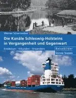 Werner Scharnweber - Die Kanäle Schleswig-Holsteins in Vergangenheit und Gegenwart, Inbunden. Tillgänglighet: Lägg i varukorg