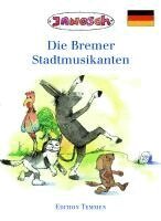 Janosch - Die Bremer Stadtmusikanten, Häftad