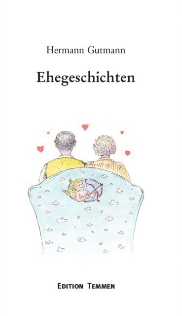 Hermann Gutmann - Ehegeschichten, E-bok