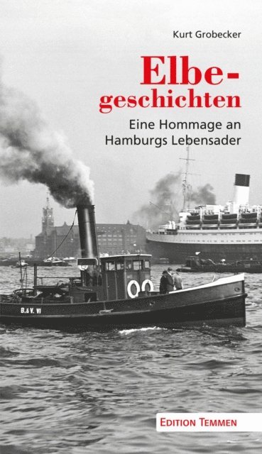 Kurt Grobecker - Elbegeschichten, E-bok