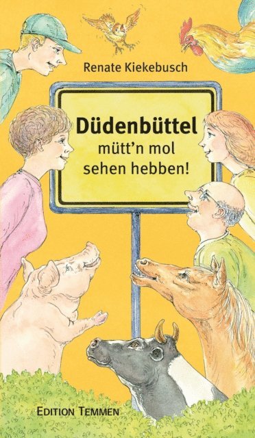 Renate Kiekebusch - Düdenbüttel - mütt'n mol sehen hebben!, E-bok. Tillgänglighet: Lägg i varukorg