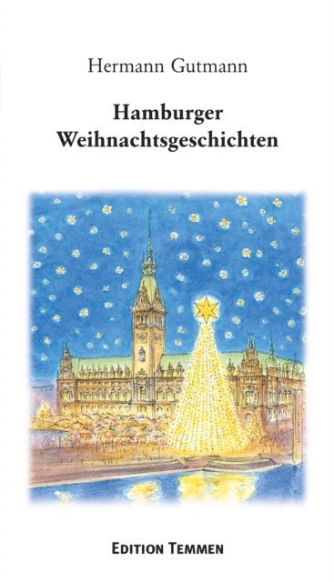 Hermann Gutmann - Hamburger Weihnachtsgeschichten, E-bok