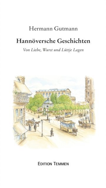 Hermann Gutmann - Hannöversche Geschichten, E-bok. Tillgänglighet: Lägg i varukorg