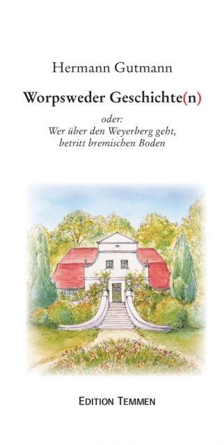 Hermann Gutmann - Worpsweder Geschichten, E-bok