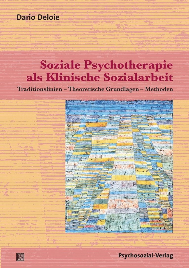 Dario Deloie - Soziale Psychotherapie als Klinische Sozialarbeit, Häftad. Tillgänglighet: Lägg i varukorg