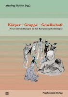 Manfred Thielen - Körper - Gruppe - Gesellschaft, Häftad
