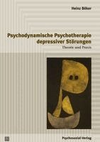 Heinz Böker, Holger Himmighoffen - Psychodynamische Psychotherapie depressiver Störungen, Inbunden